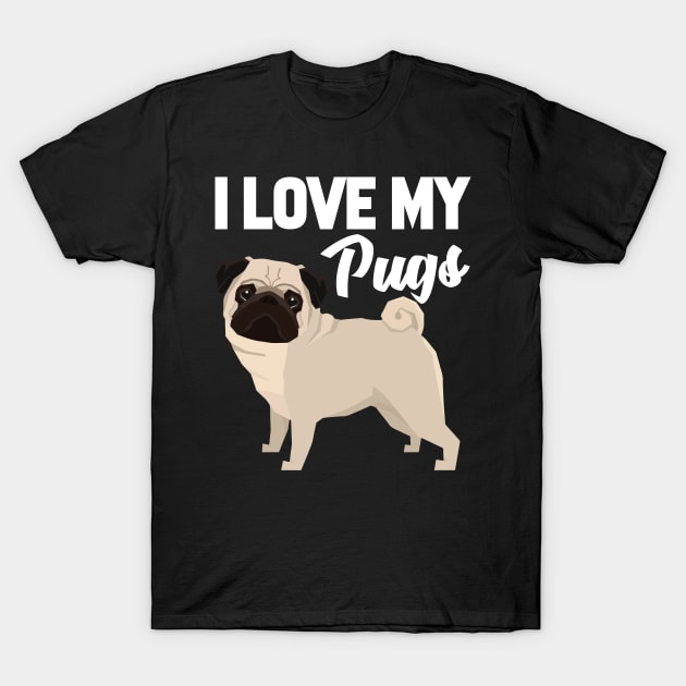 I Love My Pugs T-Shirt by williamarmin